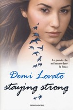 DEMI LOVATO - STAYING STRONG -