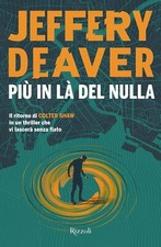 Jeffery Deaver, Più in là