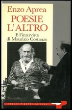 POESIE L`ALTRO E L`INTERVISTA DI MAURIZIO COSTANZO - 1 ED LS di APREA ENZO