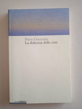 Dolcezza delle cose di - la,