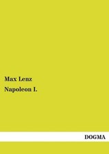 Napoleon I., Max Lenz