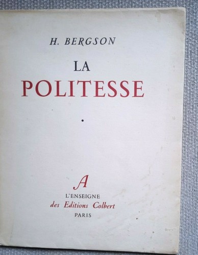 Henri bergson politesse - la,