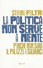 La politica non serve a