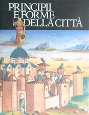 PRINCIPII E FORME DELLA CITTA'