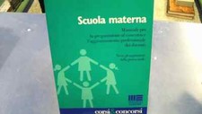 S. Moncada - Scuola materna. Manuale per la preparazione al concorso