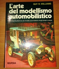Williams, L'arte del modellismo automobilistico: enciclopedia, Mursia 1977