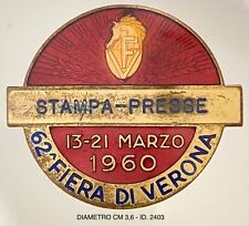 VERONA 62a FIERA DEI CAVALLI MARZO 1960 DISTINTIVO STAMPA - PRESSE