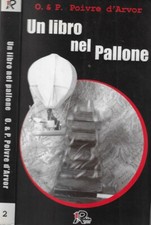Un libro nel pallone. . Olivier & Patrick, Poivre d'Arvor. 1998. .