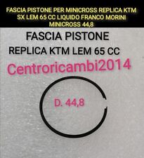 FASCIA PISTONE PER MINICROSS REPLICA KTM SX LEM  65CC LIQUIDO FRANCO MORINI 44,8