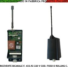 RICEVITORE RADIO BICANALE 220 V APPRENDE COD. FISSO O ROL. CODE FREQ. 433,92 MHz