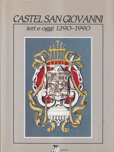 Castel san giovanni ieri - giovanni,