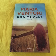 maria venturi ora mi vedi