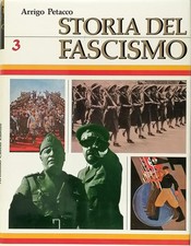 Arrigo Petacco Storia del Fascismo volume 3 Curcio Editore