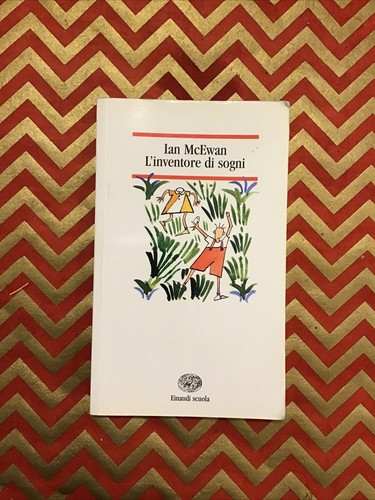 Ian mcewan inventore di - ian, l’inventore