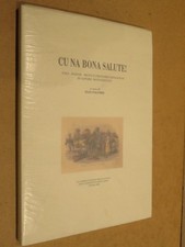 CU NA BONA SALUTE! A cura di