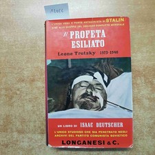 LEONE TROTSKY 1929 1940 il profeta esiliato ISAAC DEUTSCHER 1965 longanesi