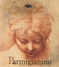 Parmigianino. Dessins Du