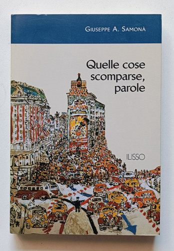 Quelle cose scomparse parole - quelle,
