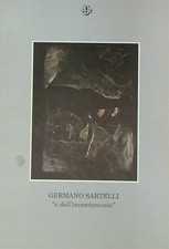 GERMANO SARTELLI, O DELL' INCANTAMENTO AA.VV. GRAPH' IDEA 1994  BROSSURA