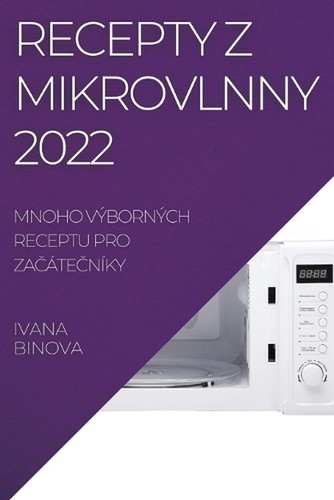 Recepty mikrovlnny 2022 - recepty, z