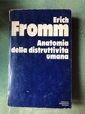 ANATOMIA DELLA DISTRUTTIVITA' UMANA Erich Fromm Mondadori 1975 (M48)