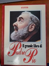 Il grande libro di Padre Pio -