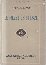 Mn2 - LE MEZZE ESISTENZE - Persio Nesti - ed. Marzocco