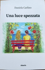 Una luce spezzata- Daniela