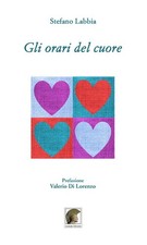Libro - Stefano Labbia - Gli Orari Del Cuore  - Leonida