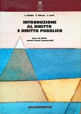 INTRODUZIONE AL DIRITTO E DIRITTO PUBBLICO - L. BOBBIO, E. GLIOZZI, L.LENTI - EL