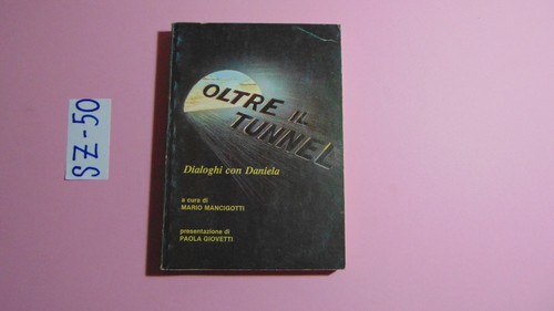 Libro oltre tunnel dialoghi - tunnel,