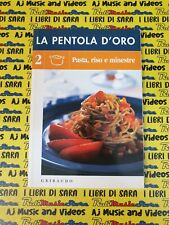 Book libro LA PENTOLA D'ORO 2 pasta riso e minestre GRIBAUDO (B53)