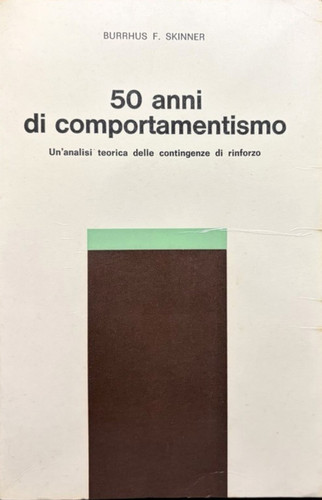 Burrhus skinner 50 anni - skinner,