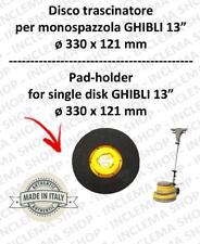 DISCO TRASCINATORE per monospazzola GHIBLI 13
