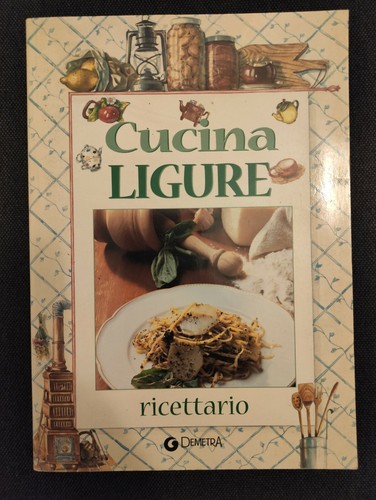 Cucina ligure ricettario - cucina,