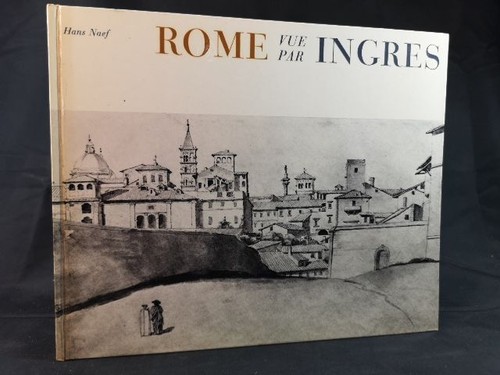 Roma vue par ingres - par, ingres.