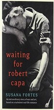 WAITING FOR ROBERT CAPA -