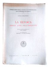 COSATTINI " La Revoca degli Atti Fraudolenti " Diritto Procedura Codice Civile