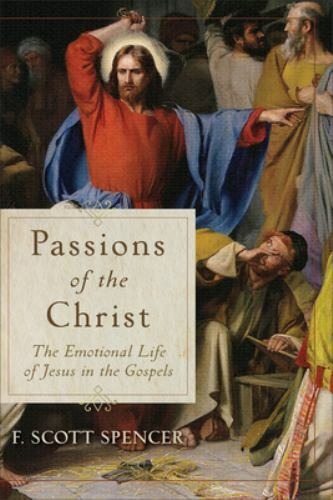 Passions the christ - the, christ: