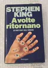 A volte ritornano 20 racconti dell'orrore Stephen King prima edizione Sonzogno
