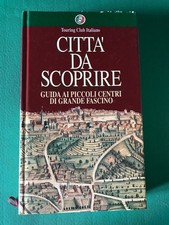 CITTÀ DA SCOPRIRE. Guida ai