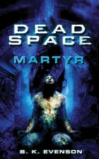 DEAD SPACE: MARTYR (DEAD SPACE