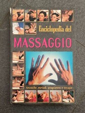 Enciclopedia del massaggio tecniche, metodi, programmi, e terapie 1999 .