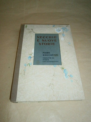 Vecchie nuove storie fiabe - nuove,