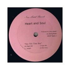 HEART AND SOUL - NOT THIS TIME BOY -  DISCO VINILE 33 GIRI