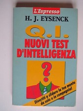 Q.I. Nuovi Test d'Intelligenza - H. J. Eysenck - L'Espresso 2001