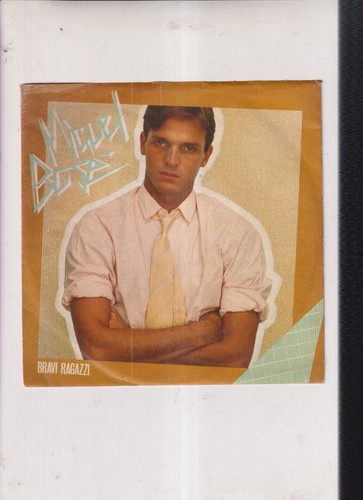 Miguel bose bravi - bravi, ragazzi