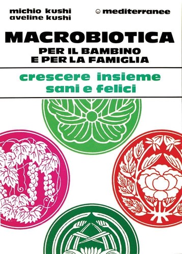 Libri michio kushi - michio, /