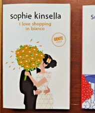 Gente - Sophie Kinsella - I LOVE SHOPPING IN BIANCO  - NUOVO, BROSSURATO