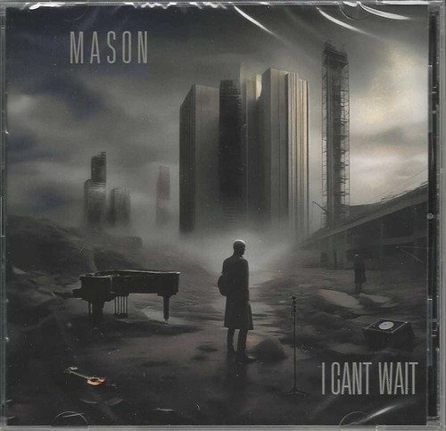 Mason cant wait - i,